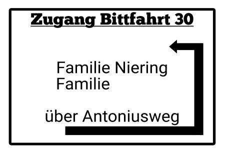 Zugang Bittfahrt 30 Wegweiser Schild informativ auffallend schilder selbst gestalten