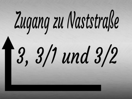 Zugang zur Naststraße um die Ecke Wegweiser Schild kreativ informativ auffallend schilder selbst gestalten