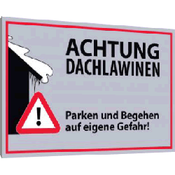 Achtung Dachlawinen Schild